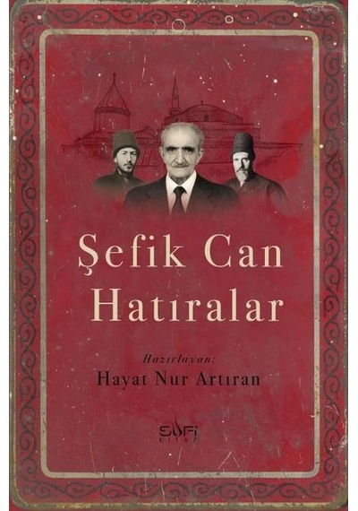 Şefik Can   Hatıralar