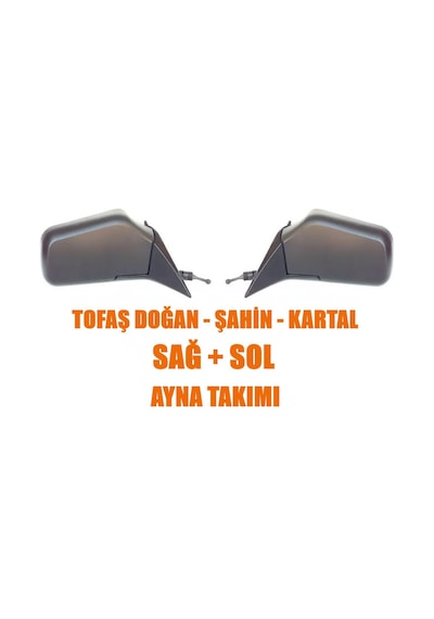 Tofaş Uyumlu Doğan Şahin Kartal Sağ + Sol Ayna Takımı 1991 - 1994