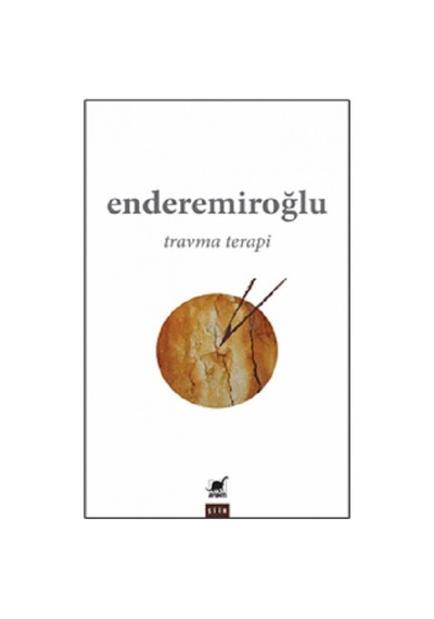 Travma Terapi - Ender Emiroğlu - Ayrıntı Yayınları