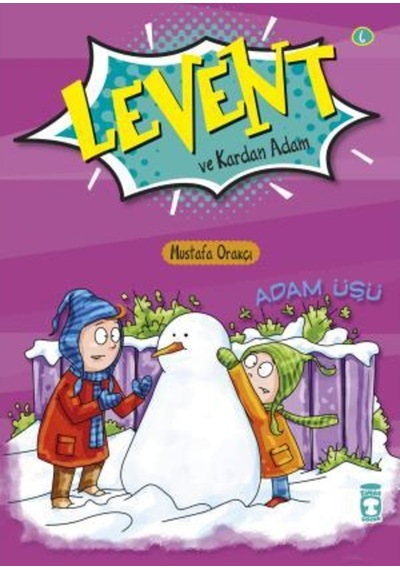 Levent Ve Kardan Adam - Ilk Okuma Kitaplarım 6