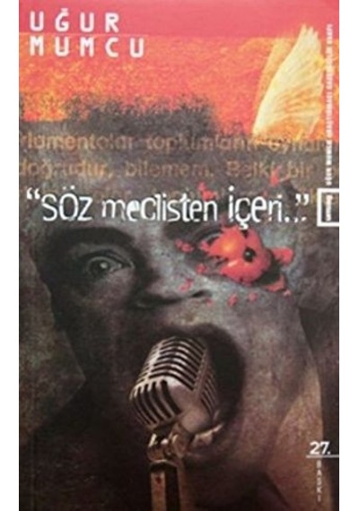 Söz Meclisten Içeri...