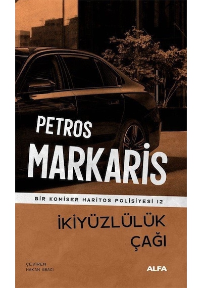 İkiyüzlülük Çağı / Bir Komiser Haritos Polisiyesi 12 / Petros ...