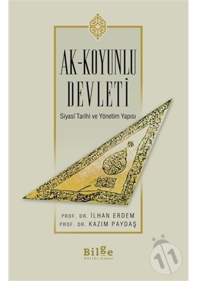 Ak-Koyunlu Devleti Siyasi Tarihi Ve Yönetim Yapısı
