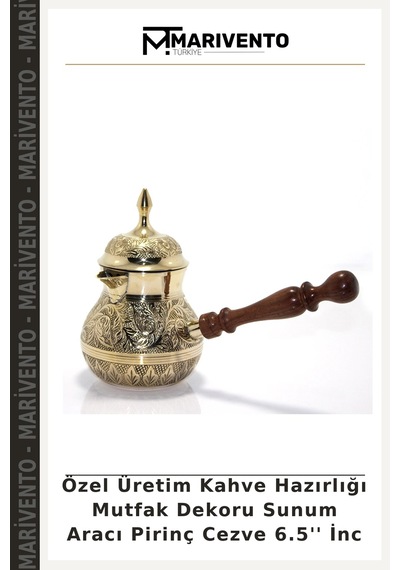 Özel Üretim Kahve Hazırlığı Mutfak Dekoru Sunum Aracı Pirinç Cezve 6.5'' İnc
