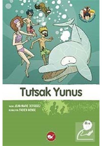 Tutsak Yunus - Doğadostu kardeşler - Jean Marie Defosses - Beyaz Balina Yayınları