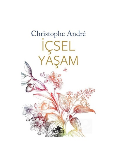 İçsel Yaşam - Christophe Andre