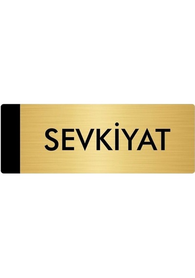 Metal Yönlendirme Levhası, Departman Kapı Isimliği Sevkiyat 5x20 Cm Altın Renk
