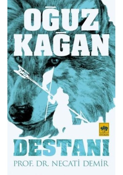 Oğuz Kağan Destanı - Rxlu-591343