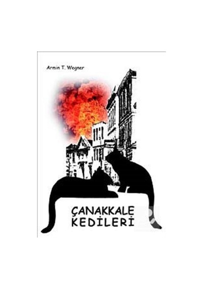 Çanakkale Kedileri - Armin T.Wegner - Belge Yayınları