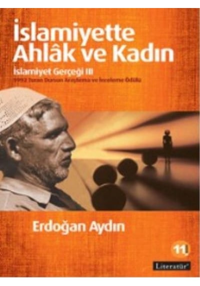 İslamiyette Ahlak ve Kadın  - Erdoğan Aydın  - Literatür Yayıncılık