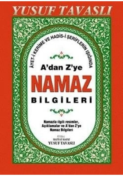 A'dan Z'ye Namaz Bilgileri (Dergi Boy) (D44) - Yusuf Tavaslı - Tavaslı