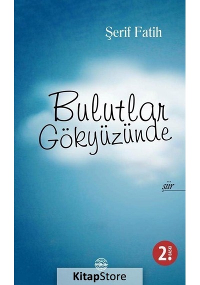 Bulutlar Gökyüzünde - Şerif Fatih - Mühür Kitaplığı