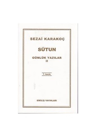 Günlük Yazılar 2  - Sütun  - Sezai Karakoç  - Diriliş Yayınları