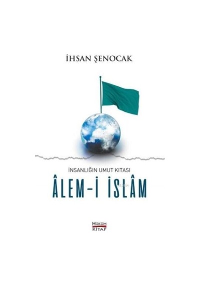 İnsanlığın Umut Kıtası Alem-i İslam - Ccgx-822737