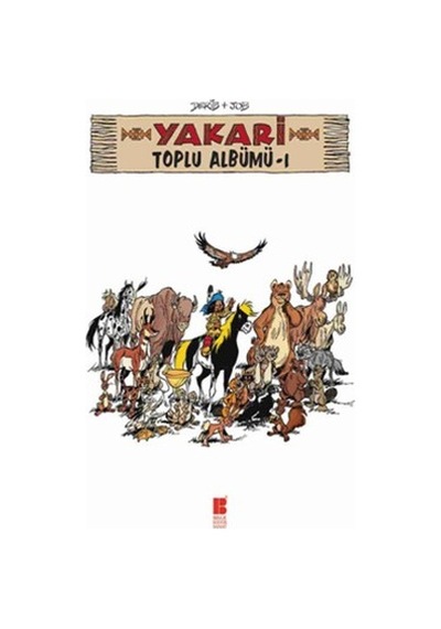 Yakari Toplu Albümü 1