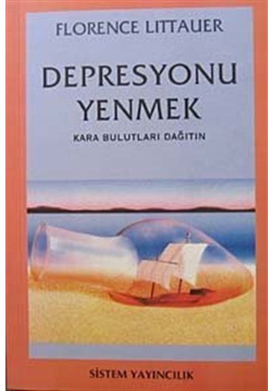 Depresyonu Yenmek - Florence Littauer - Sistem Yayıncılık