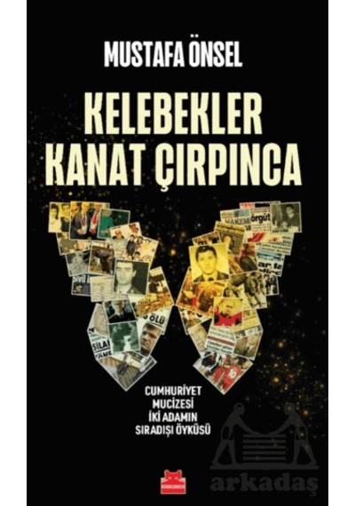 Kelebekler Kanat Çırpınca Ciltli Kırmızı Kedi Yayınevi