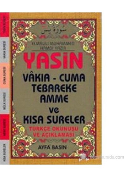 Yasin Vakıa - Cuma Tebareke Amme ve Kısa Sureler (Cep Boy - Üçlü - Kod-038) - Elmalılı Muhammed Hamdi Yazır - Ayfa Basın Yayın
