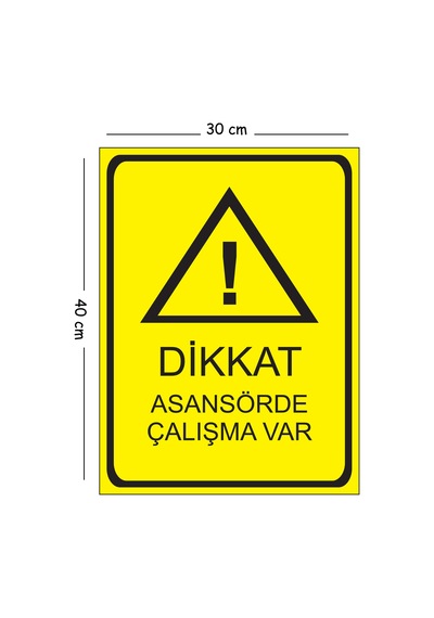 Metal Dikkat Asansörde Çalışma Var 30x40 Cm A3 Uyarı İş Güvenliği Levhası