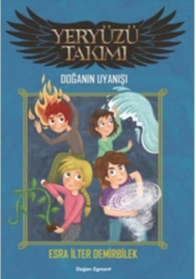 Yeryüzü Takımı / Doğanın Uyanışı / Esra Ilter Demirbilek 9786050969559