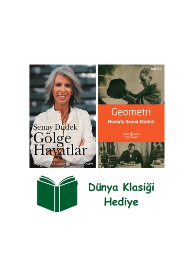 Gölge Hayatlar + Geometri + Dünya Klasiği Hediye