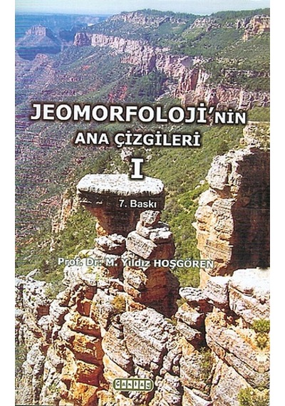 Jeomorfoloji'nin Ana Çizgileri 1 - M. Yıldız Hoşgören - Çantay Kitabevi