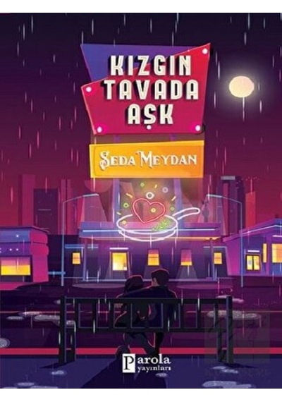 Kızgın Tavada Aşk Parola Yayınları - Parola Yayınları