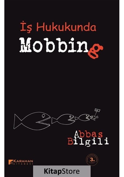 İş Hukuku Açısından Mobbing - Abbas Bilgili - Karahan Kitabevi
