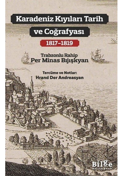 Karadeniz Kıyıları Tarih Ve Coğrafyası 1817-1819 / Per Minas...