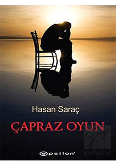 Çapraz Oyun - Hasan Saraç - Epsilon Yayınevi