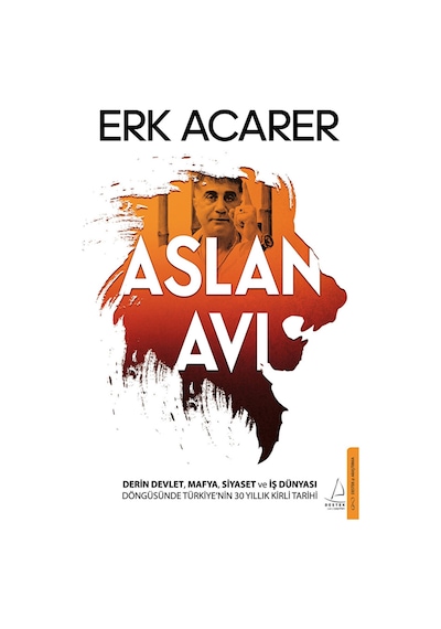 Aslan Avı - Erk Acarer - Destek Yayınları