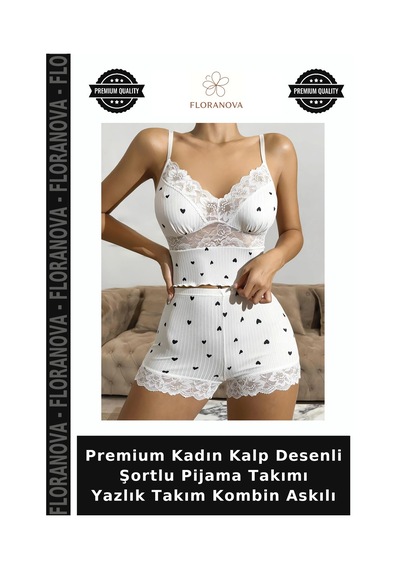 Floranova Premium Kadın Kalp Desenli Şortlu Pijama Takımı Yazlık Takım Kombin Askılı Beyaz