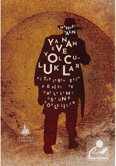 Yanan Eve Yolculuklar / Mehmet Yaşın