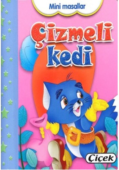 Mini Masallar - Çizmeli Kedi- Çiçek Yayıncılık