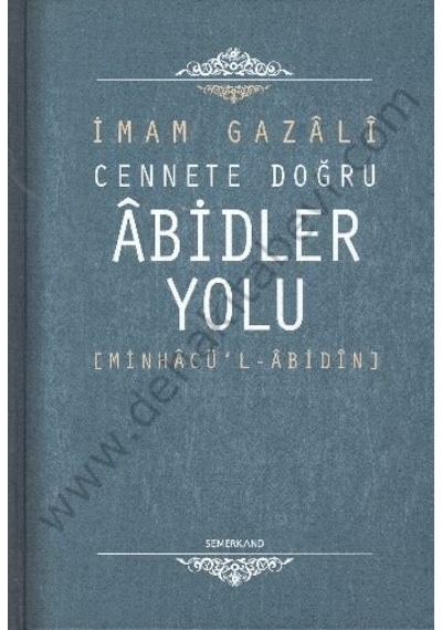 Cennete Doğru Abidler Yolu  - İmam Gazali  - Semerkand Yayınları