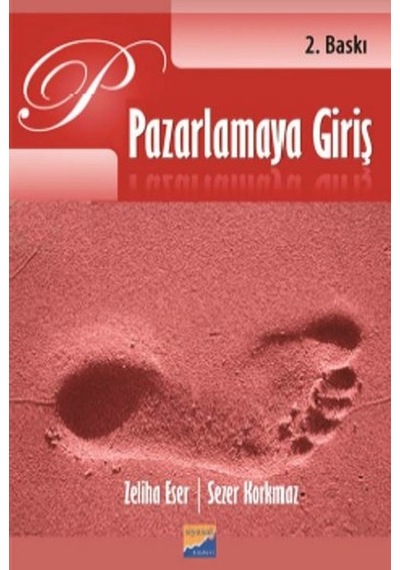 Pazarlamaya Giriş - Zeliha Eser - Siyasal Kitabevi