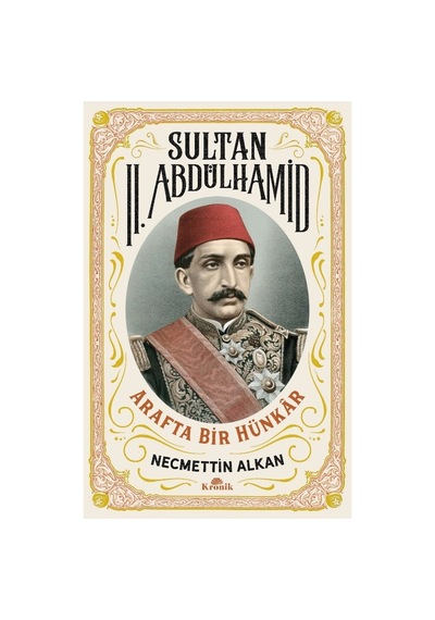 Iı. Abdülhamid'in Dönemi: Tarihsel Analiz Ve Sosyal Değişimler
