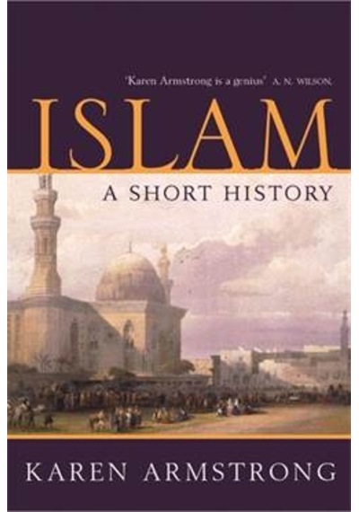 Islam :A Short History - Karen Armstrong - Phoenix Publishing