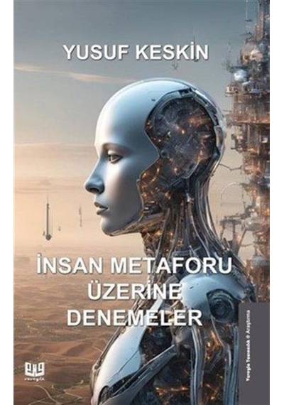 İnsan Metaforu Üzerine Denemeler / Yusuf Keskin