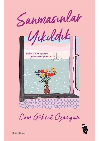Sanmasınlar Yıkıldık / Cem Göksel Özargun