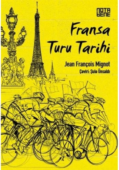 Fransa Turu Tarihi - Jean François Mignot - Nota Bene Yayınları