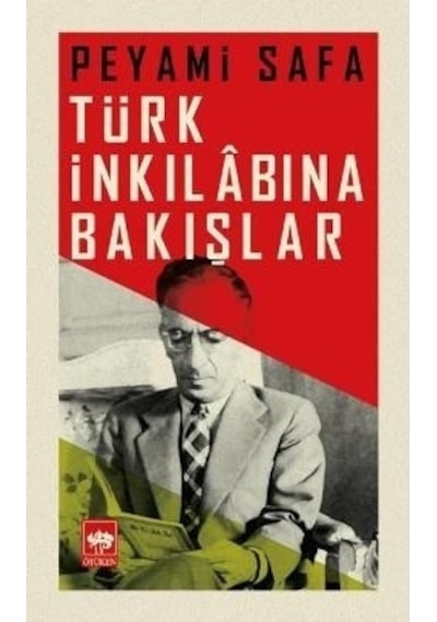 Türk İnkılabına Bakışlar - Peyami Safa - Ötüken Neşriyat