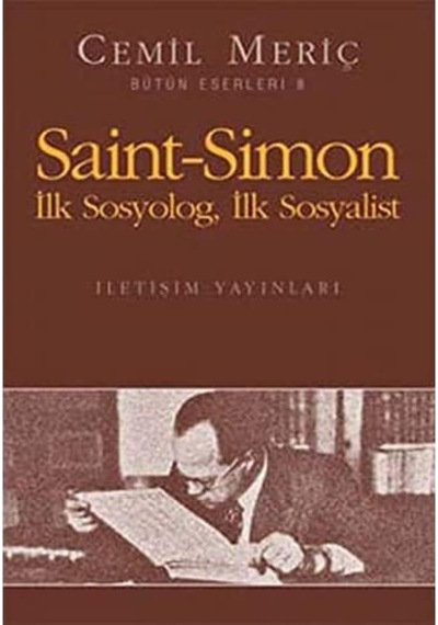 Saint-simon İlk Sosyolog, İlk Sosyalist: Bütün Eserleri - 6