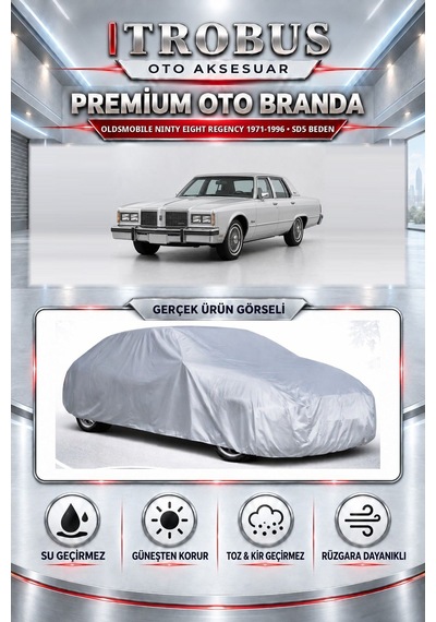 Oldsmobile Ninty Eight Regency 1971-1996 Uyumlu Premium Araba Brandası Oto Branda Sd5 Beden