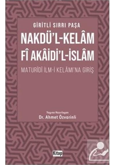 Nakdül Kelam Fi Akaidil İslam Maturidi İlmi Kelamına Giriş / G... 9786053511496