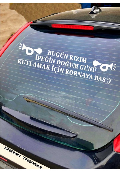 Doğum Günü Araba Eğlenceli Doğum Günü Araç Stickerı Korna Çalarak Kutlayın Yazısı Sticker Bugün Doğum Günü Kişiye Özel Sticker Beyaz