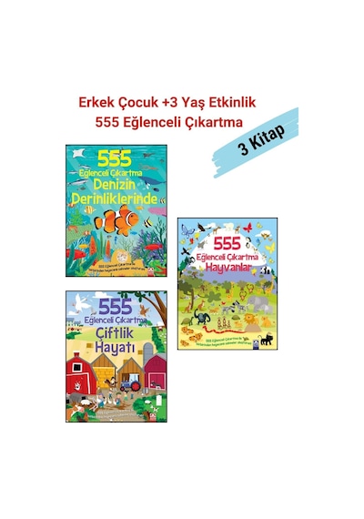 555 Eğlenceli Çıkartma 3 Kitap Set- 1. Denizin Derinliklerinde 2. Çiftlik Hayatı 3.hayvanlar, +3 Yaş