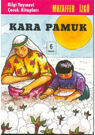 Kara Pamuk - Muzaffer İzgü - Bilgi Yayınevi