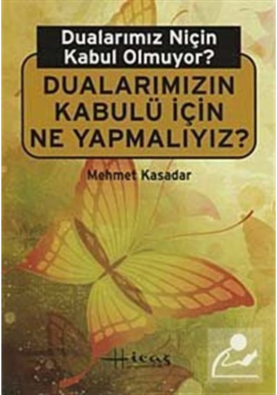 Dualarımız Niçin Kabul Olmuyor? / Mehmet Kasadar