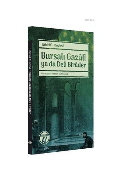 Bursalı Gazali Ya Da Deli Birader/Büyüyen Ay Yayınları